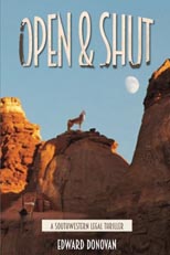 Open & Shut, a Southwestern Legal Thriller